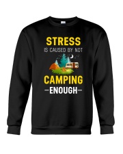 Stress is caused by not camping enough Crewneck Sweatshirt thumbnail