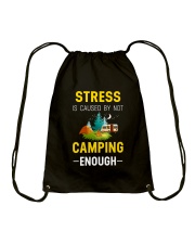 Stress is caused by not camping enough Drawstring Bag thumbnail