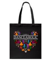 I Am A Danceaholic Tote Bag thumbnail