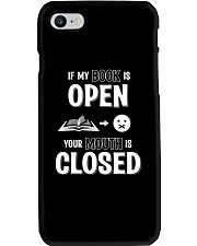 IF MY BOOK IS OPEN YOUR MOUTH IS CLOSED Phone Case thumbnail