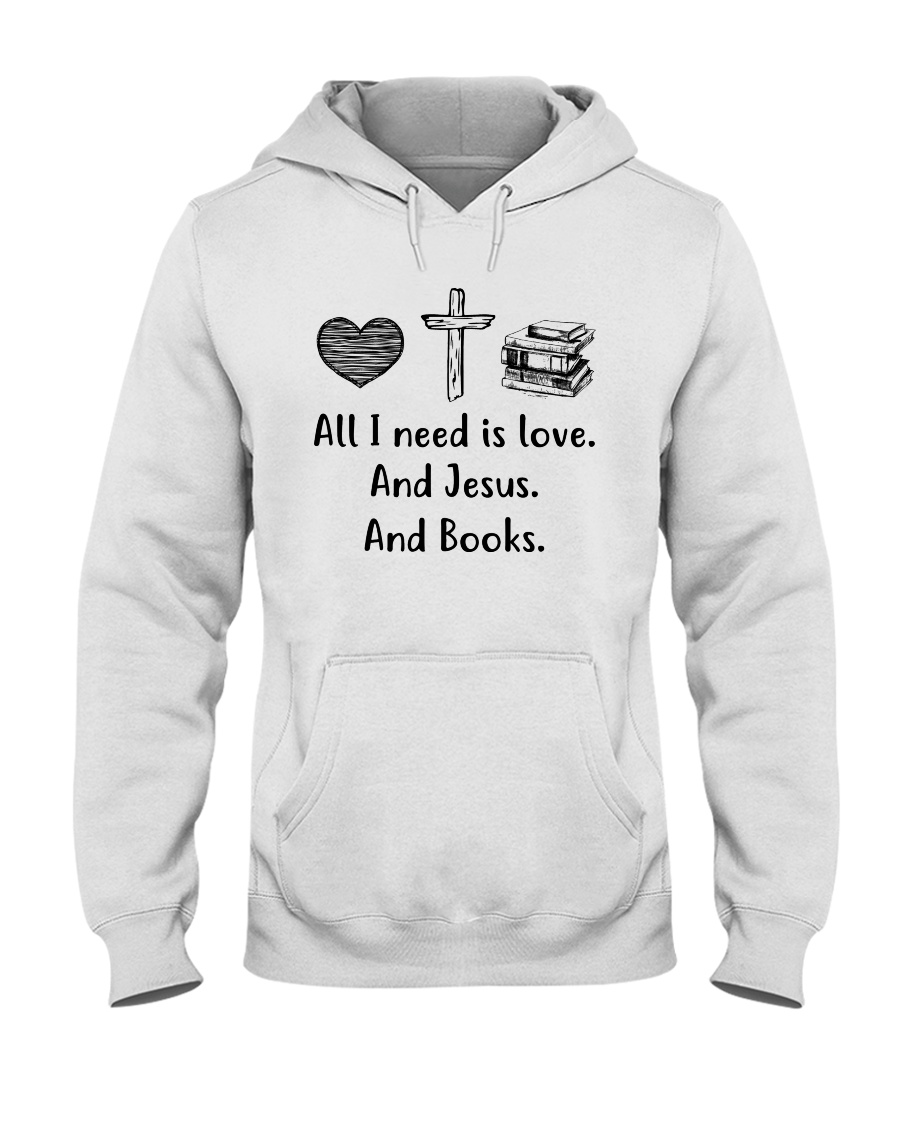 All I Need Is Love And Book Hooded Sweatshirt