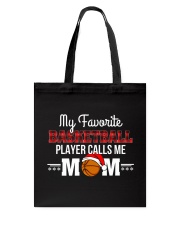 MY FAVORITE BASKETBALL PLAYER CALLS ME MOM Tote Bag tile