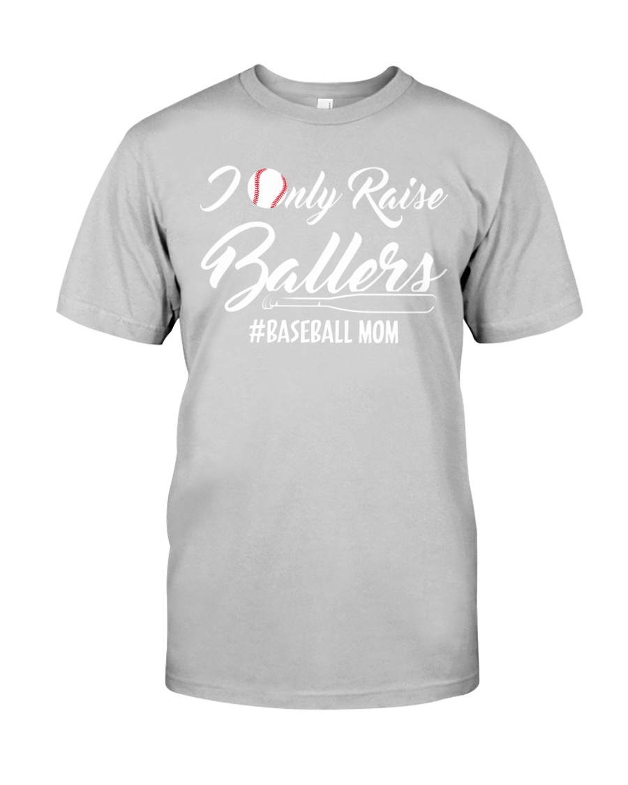 Baseball- I only raise ballers Classic T-Shirt