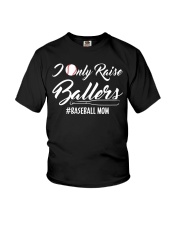 Baseball- I only raise ballers Youth T-Shirt thumbnail
