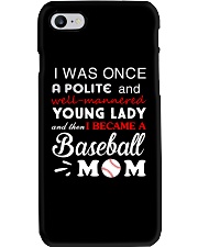 I Was Once A Polite And Baseball Phone Case thumbnail