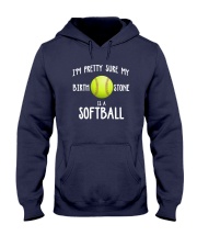 I'm pretty sure my birth stone is a softball Hooded Sweatshirt thumbnail
