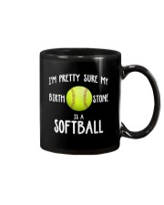 I'm pretty sure my birth stone is a softball Mug thumbnail