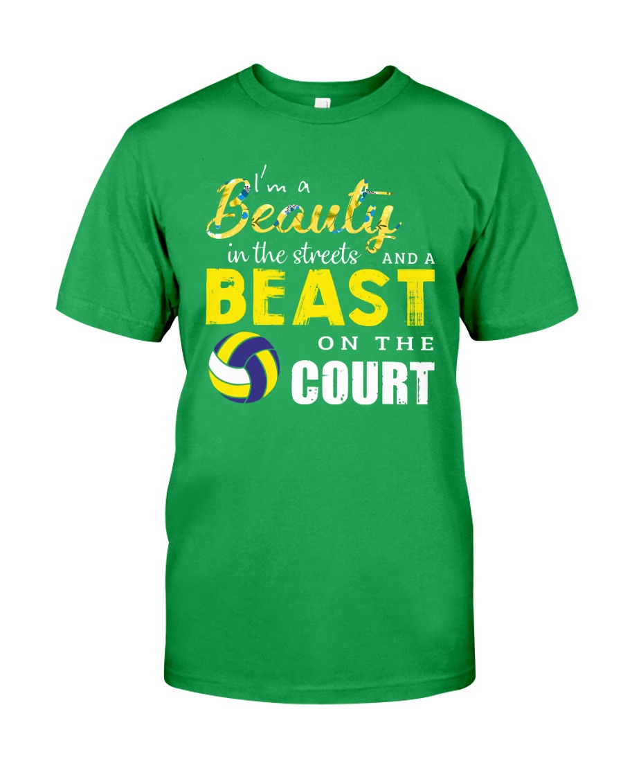 I'm A Beaury In The Streets Volleyball Classic T-Shirt