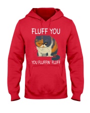 Cats--Fluff You Hooded Sweatshirt front