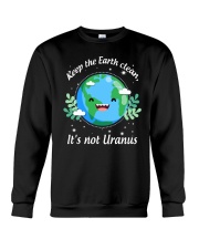 Keep The Earth Clean Crewneck Sweatshirt thumbnail