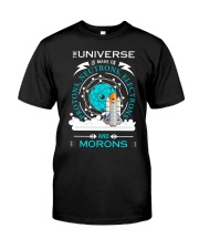Universe is made of Classic T-Shirt thumbnail