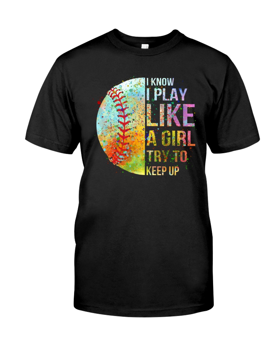 I Know I Play Soft Like A Girl Classic T-Shirt