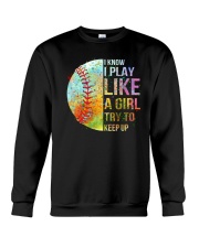 I Know I Play Soft Like A Girl Crewneck Sweatshirt thumbnail