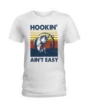 Fishing Hookin' Ain't Easy Ladies T-Shirt tile