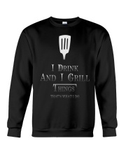 Cooking- I drink and i grill Crewneck Sweatshirt thumbnail