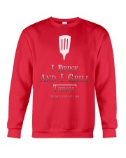 Cooking- I drink and i grill Crewneck Sweatshirt front