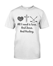 All I Need Is Love And Hockey Classic T-Shirt thumbnail