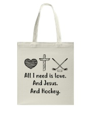 All I Need Is Love And Hockey Tote Bag thumbnail