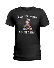 Bake The World A Better Place Ladies T-Shirt thumbnail