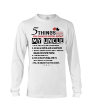 5 THINGS YOU SHOULD KNOW ABOUT MY UNCLE Long Sleeve Tee thumbnail