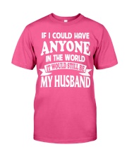 I Have My Husband Classic T-Shirt thumbnail