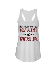 BE NICE TO ME MY AUNT IS WATCHING Ladies Flowy Tank thumbnail