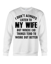 I DON'T ALWAYS LISTEN TO MY WIFE Crewneck Sweatshirt thumbnail