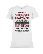 Crazy Mom Loves Me - Best Gift For Daughter Premium Fit Ladies Tee tile