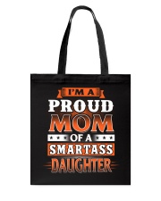 Proud Mom Of A Smartass Daughter Tote Bag thumbnail