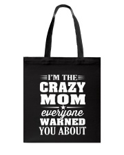 Crazy Mom Everyone Warned Tote Bag thumbnail