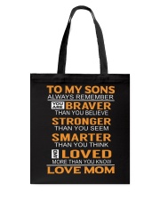 To My Sons Always Remember Tote Bag thumbnail