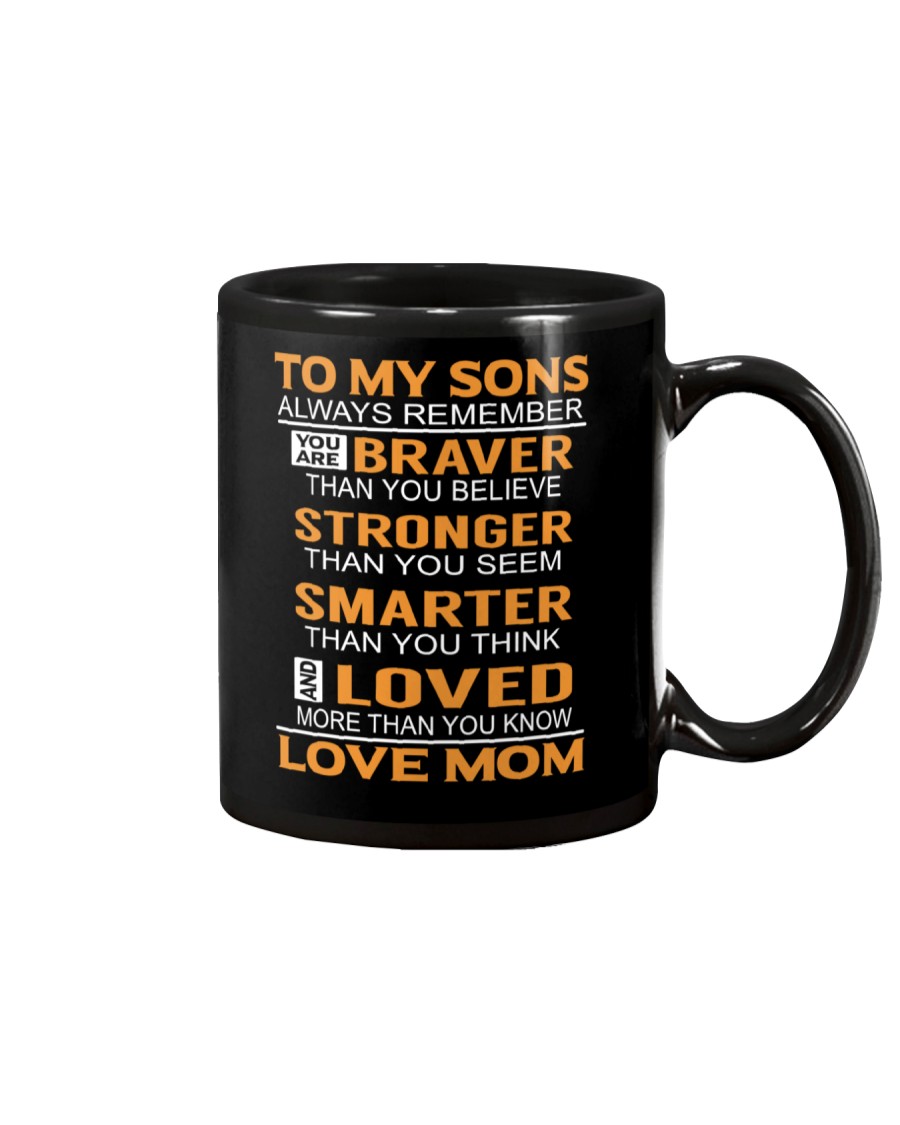 To My Sons Always Remember Mug