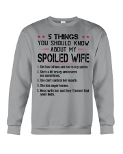 YOU SHOULD KNOW ABOUT MY SPOILED WIFE Crewneck Sweatshirt thumbnail