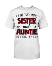 I HAVE TWO TITLES SISTER AND AUNTIE Premium Fit Mens Tee thumbnail