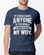 I Have My Wife Classic T-Shirt lifestyle-mens-crewneck-front-13