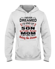 I NEVER DREAMED - PERFECT GIFT FOR SON Hooded Sweatshirt thumbnail
