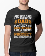 GOD SAID LET THERE BE DAD Classic T-Shirt lifestyle-mens-crewneck-front-13
