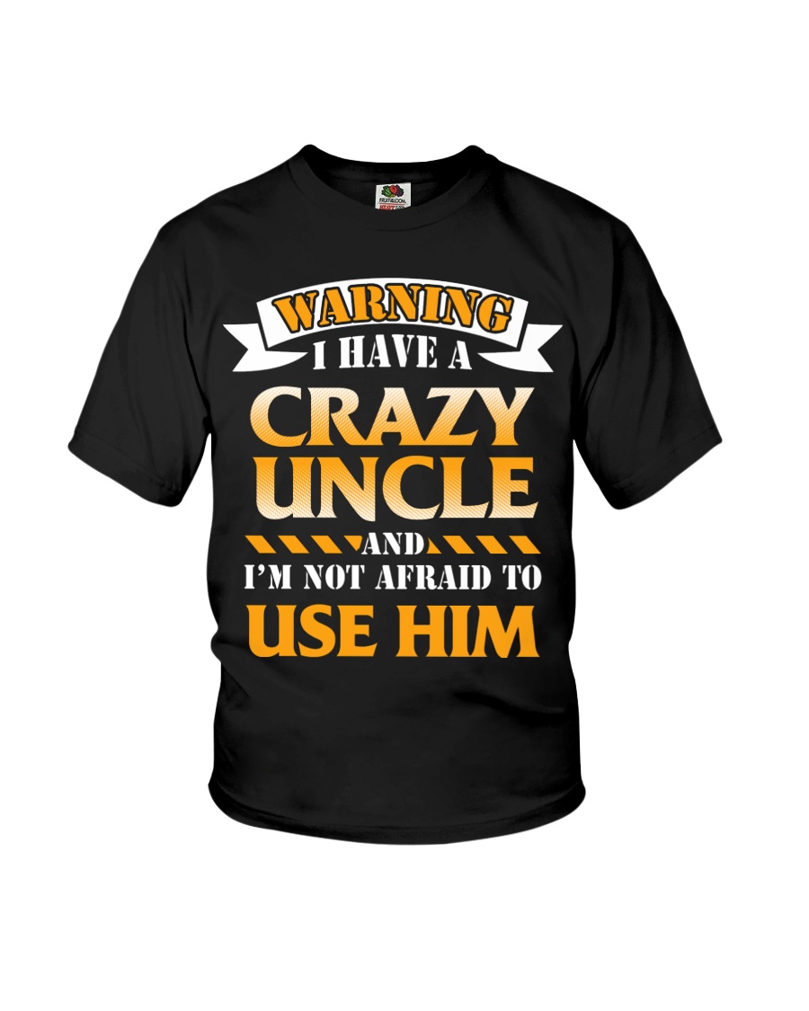 Warning Crazy Uncle Youth T-Shirt