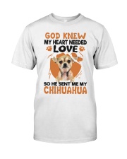 GOD SENT ME MY CHIHUAHUA Classic T-Shirt front