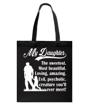You'll Meet My Sweetest Daughter Tote Bag thumbnail