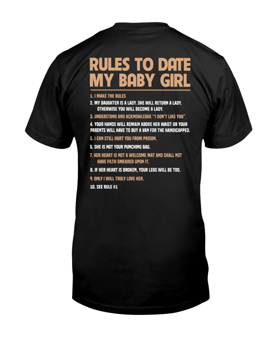 Rules To Date My Baby Girl Classic T-Shirt