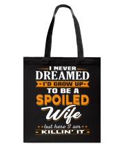 TO BE A SPOILED WIFE Tote Bag thumbnail