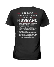 3 THINGS SHOULD KNOW ABOUT MY HUSBAND Ladies T-Shirt thumbnail