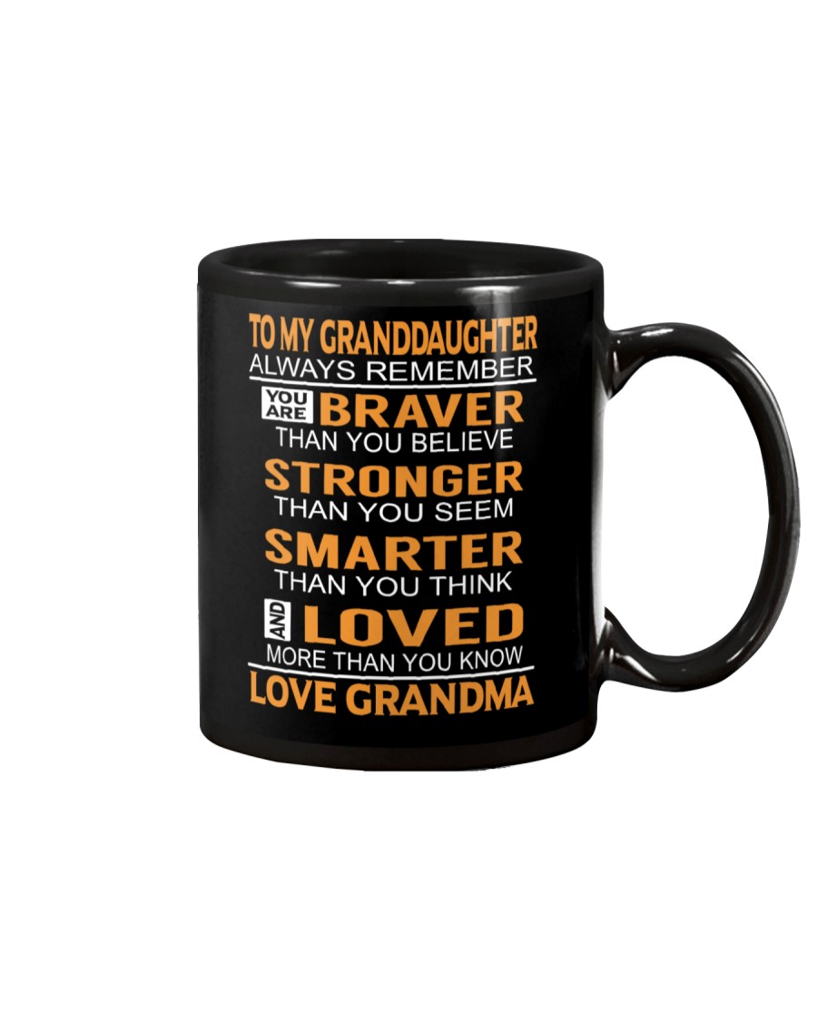 To My Granddaughter Always Remember Mug