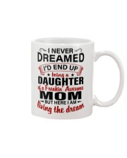 LIVING THE DREAM - LOVELY GIFT FOR DAUGHTER Mug thumbnail