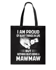 Nothing Beats Being A Mawmaw Tote Bag thumbnail