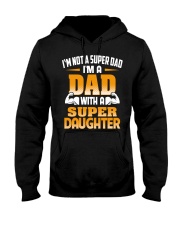 Dad With A Super Daughter Hooded Sweatshirt thumbnail