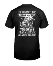Touch My Daughter And You'll Find Out Classic T-Shirt back