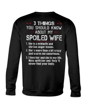 3 THINGS YOU SHOULD KNOW ABOUT MY SPOILED WIFE Crewneck Sweatshirt thumbnail