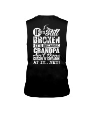 IF IT'S STILL BROKEN - PERFECT GIFT FOR GRANDPA Sleeveless Tee thumbnail